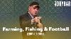 Farming Fishing And Football That S Life Jerry Carroll Full Special